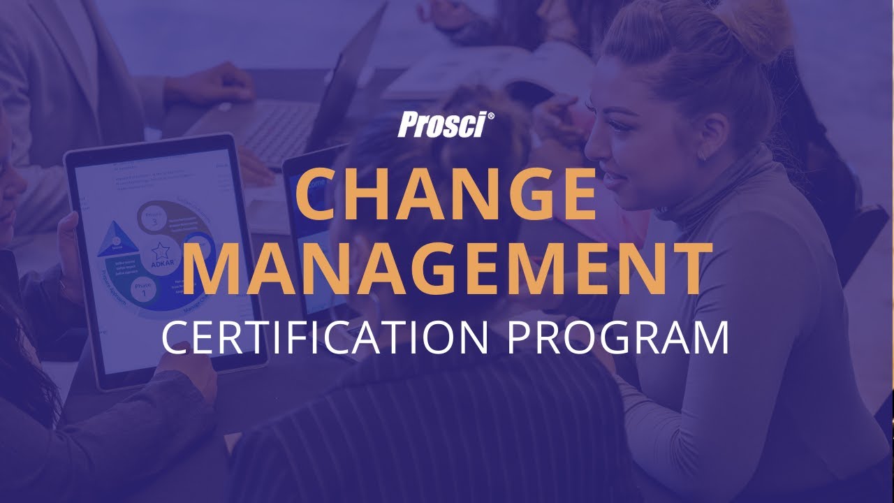 Prosci Change Management Certification Program