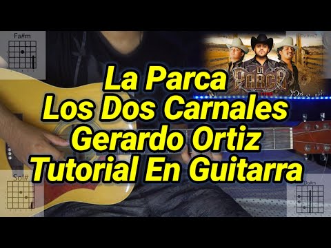 La Parca - Los Dos Carnales