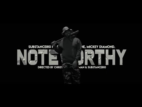 Substance810 - Noteworthy Feat. Dango Forlaine & Mickey Diamond (Official Video)