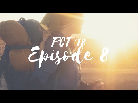 Ep. 8 The One With Forest Dancing (PCT 2018)