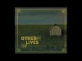 Other Lives - Speed Tape 