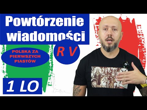 Powtórzenie wiadomości 1 LO, Rozdział 5- Polska za pierwszych Piastów. Czas na podsumowanie!