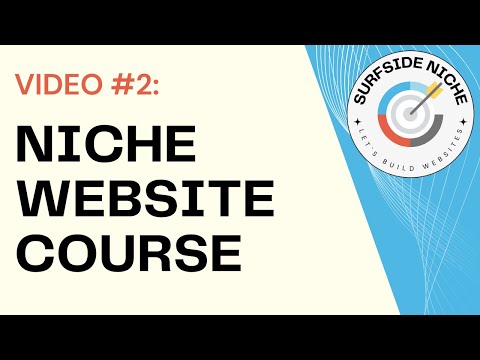 VIDEO 1 Getting Started Guide 5 Step Surfside Niche Website Strategy