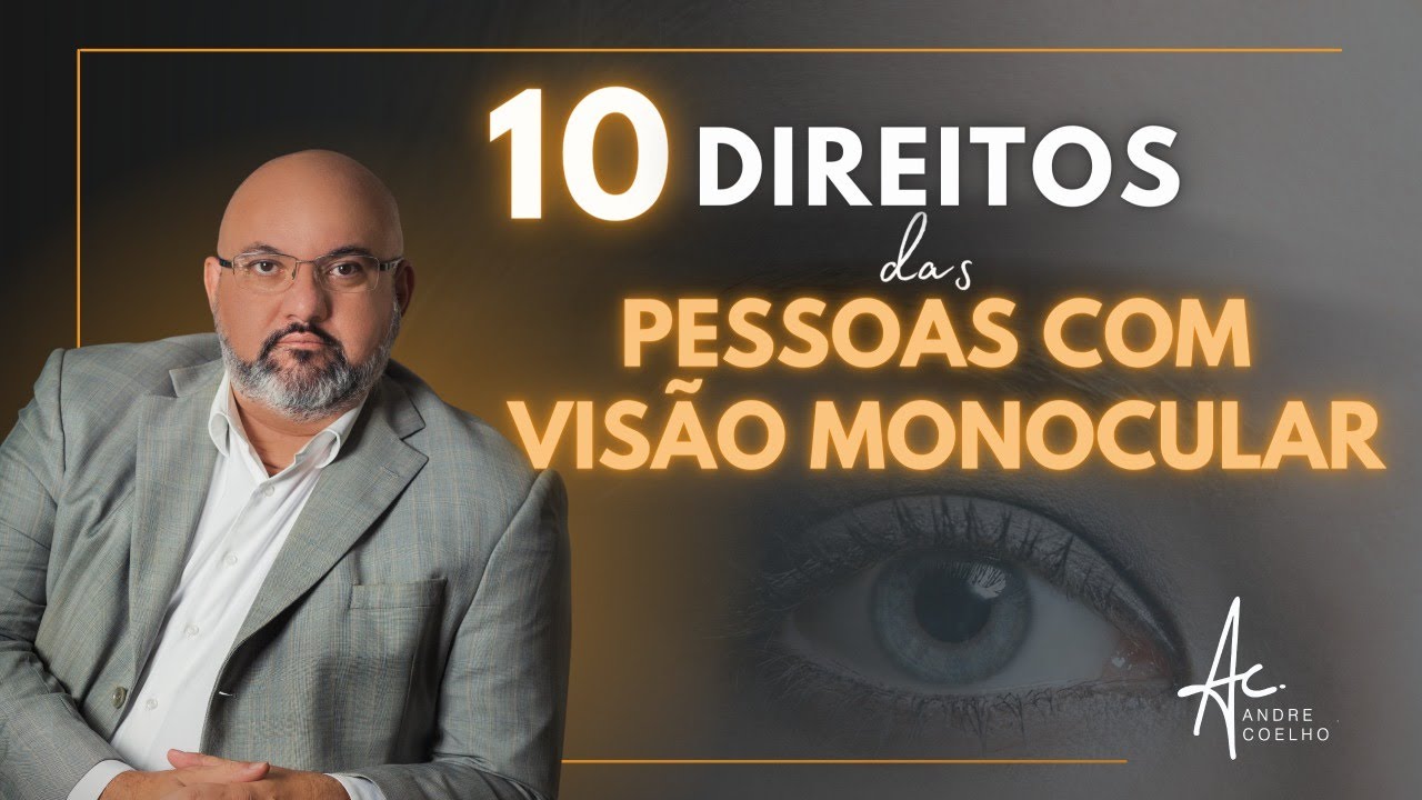 10 DIREITOS DAS PESSOAS COM VISÃO MONOCULAR! #inss #monocular
