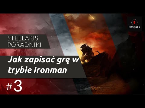 Stellaris (PL): Federations - Jak zapisać grę w trybie Ironman - Poradnik #3