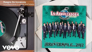 La Arrolladora Banda El Limón De René Camacho - Rasgos De Inocencia (Audio)