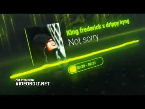 King Frederick X Drippy Kyng - Not Sorry (official audio)