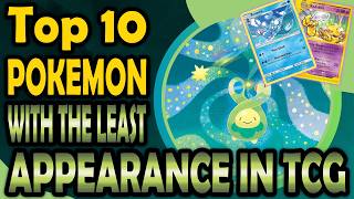 Top 10 Pokemon That Appear in the TCG The Least