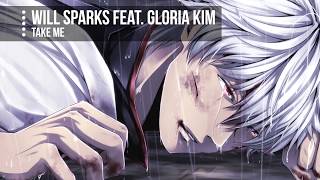 [Nightcore] - Take Me (Will Sparks feat. Gloria Kim) || Jekk