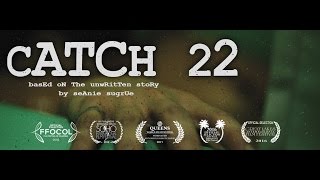 catch 22: based on the unwritten story by seanie sugrue Official Trailer