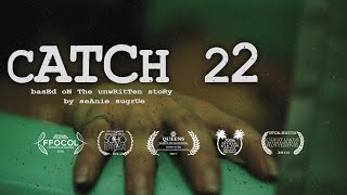 catch 22: based on the unwritten story by seanie sugrue Official Trailer