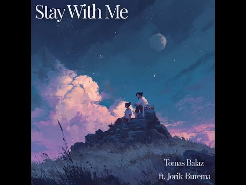 Tomas Balaz ft. Jorik Burema - Stay With Me