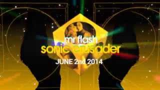 Mr Flash - Sonic Crusader Teaser (Out June 2nd)