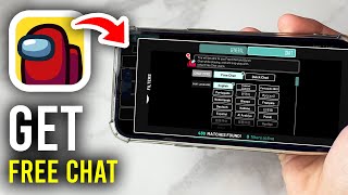 How To Get Free Chat In Among Us - Step By Step