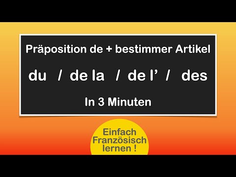 Präposition de + bestimmter Artikel / Teilungsartikel französisch