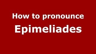 How to pronounce Epimeliades