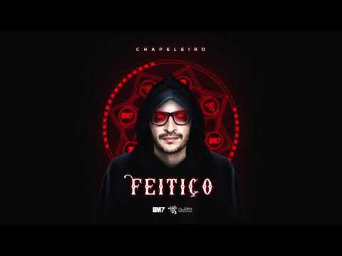 CHAPELEIRO - FEITIÇO