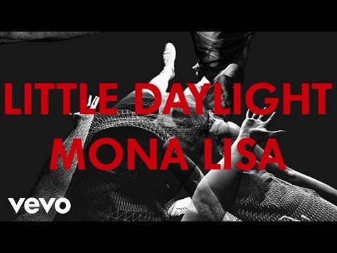 Little Daylight - Mona Lisa (Visualizer)
