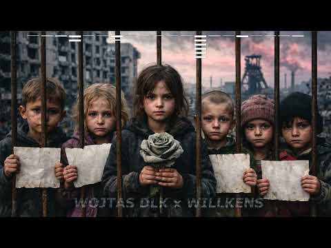 WOJTAS DLK x WILLKENS - Niekochane dzieci