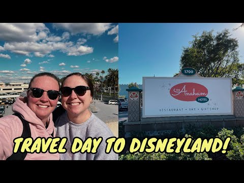 Our Disneyland Trip Travel Day! | The Anaheim Hotel | Vlog #33