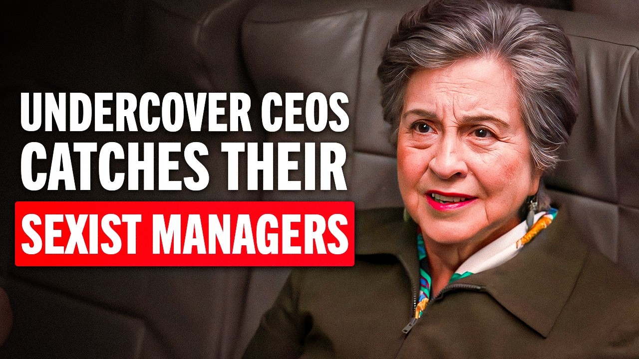 Undercover CEOs Catch Their Sexist Managers!