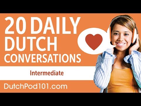 20 Daily Dutch Conversations - Dutch Practice for Intermediate learners
