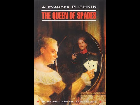 THE QUEEN OF SPADES by Alexander Sergeievitch Pushkin Part 1. Music and videos for a good mood