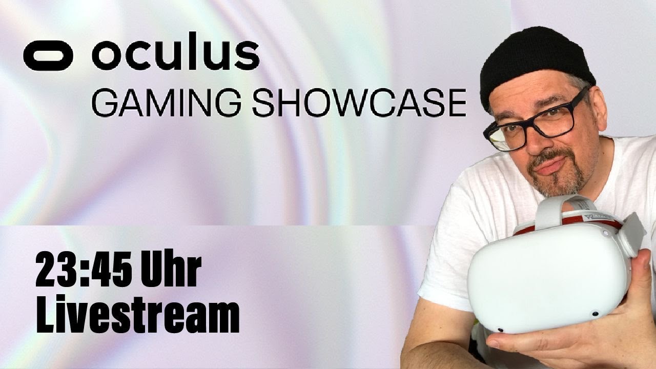 mo fun VR - mo´s VR talk special ._. OCULUS Gaming Showcase / live / deutsch