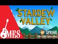 SPRING (The Valley Comes Alive) | Stardew Valley OST | MES