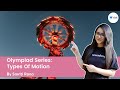 Olympiad Series Types Of Motion Science Unacademy Class 6 Smriti Rana