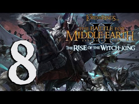 Battle for Middle-Earth II: The Rise of the Witch-King Walkthrough - Carn Dûm - Part 8 [Hard]
