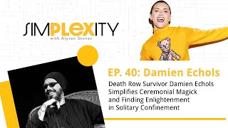 Death Row Survivor Damien Echols simplifies Magick and finding enlightenment in solitary confinement