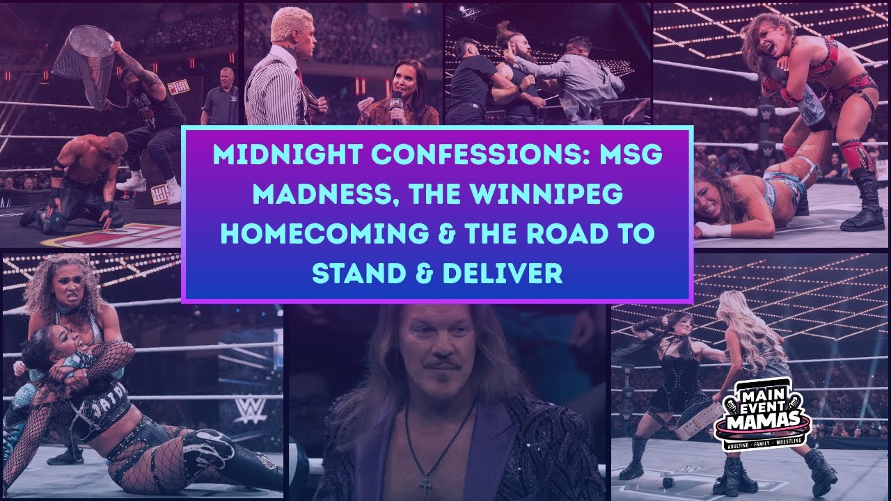 MSG Madness, Winnipeg Homecomings & The Road to NXT's Stand & Deliver MSG Madness, Winnipeg Homecomings & The Road to NXT's Stand & Deliver