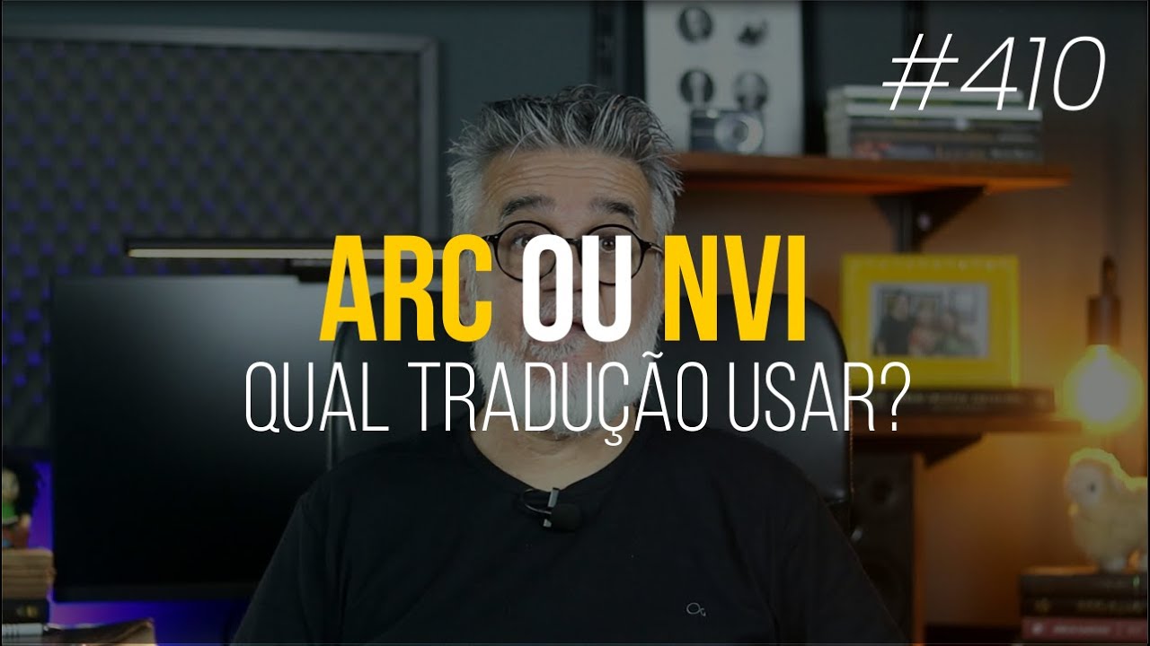 Revised and Corrected Almeida Bible (ARC) or New International Version (NIV): WHICH TO USE? #410