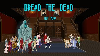 Dread The Dead Launch Trailer