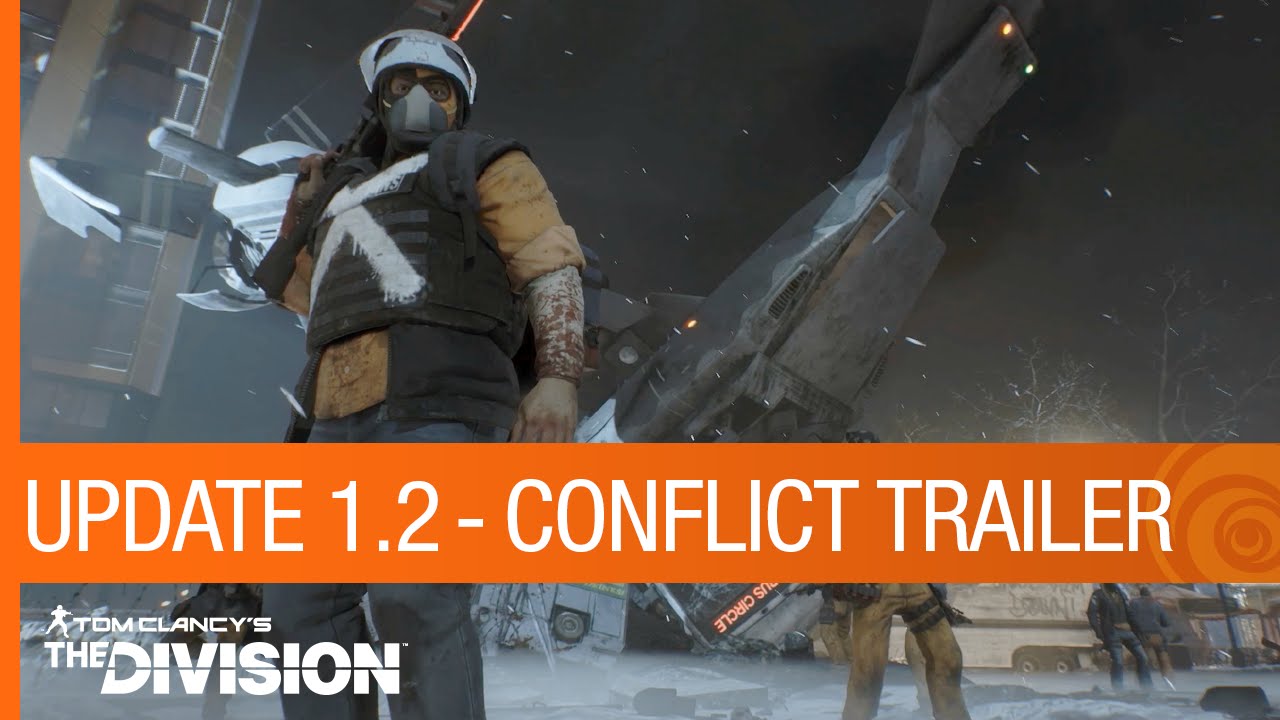 Tom Clancy's The Division Trailer - Update 1.2: Conflict | Ubisoft [NA] - YouTube