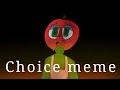 Choice meme 【Andy's Apple Farm】|| Animation
