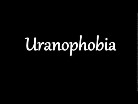 Uranophobia