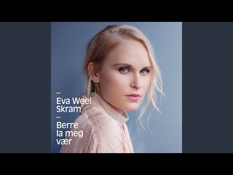 Video thumbnail for Berre La Meg Vær