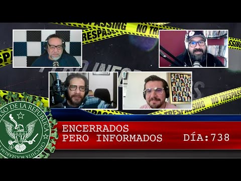 ENCERRADOS PERO INFORMADOS 738 - EL PULSO DE LA REPÚBLICA