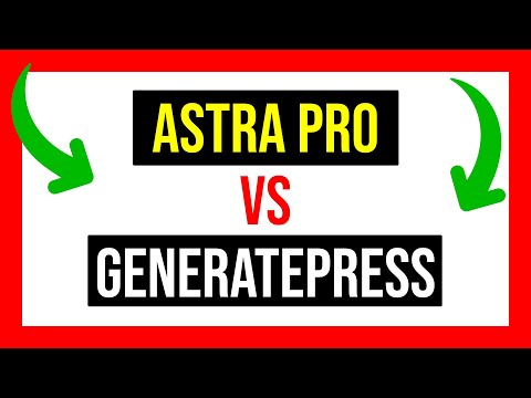GeneratePress vs Astra, which is the better theme