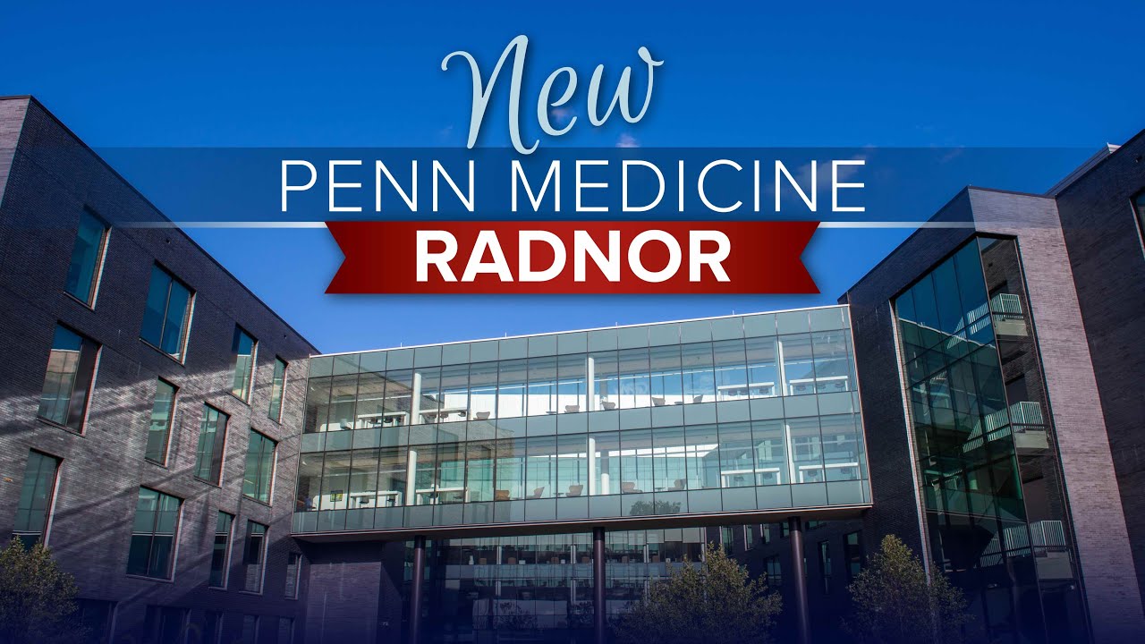 Watch video titled Penn Medicine Radnor: Now Open on YouTube
