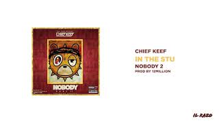 Chief Keef - In the Stu [Remastered]