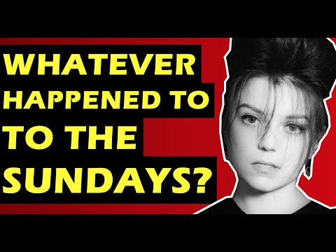 Thumbnail for The Sundays: Whatever Happened To The Band Behind "This is Where The Story Ends" & Harriet Wheeler? by The Sundays