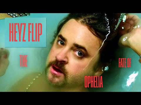 Taylor Swift - The Fate of Ophelia (HEYZ Flip)