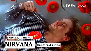 Nirvana - Something In The Way   Unofficial Vídeo