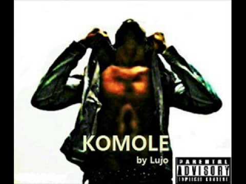 KOMOLE - @iam_Lujo. ( Audio )