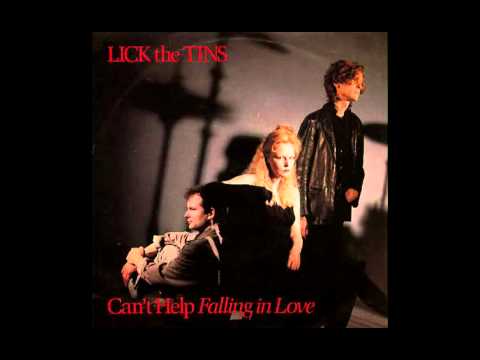 Lick The Tins - Can't Help Falling In Love (Elvis Presley Cover)