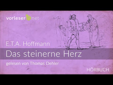 E.T.A. Hoffmann: Das steinerne Herz | HÖRBUCH | AUDIOBOOK