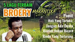 Download lagu BROERY MARANTIKA FULL ALBUM mp3 Download lagu BROERY MARANTIKA FULL ALBUM mp3